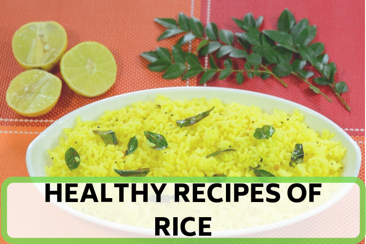 Healthy Rice Recipes That You Can Make At Home